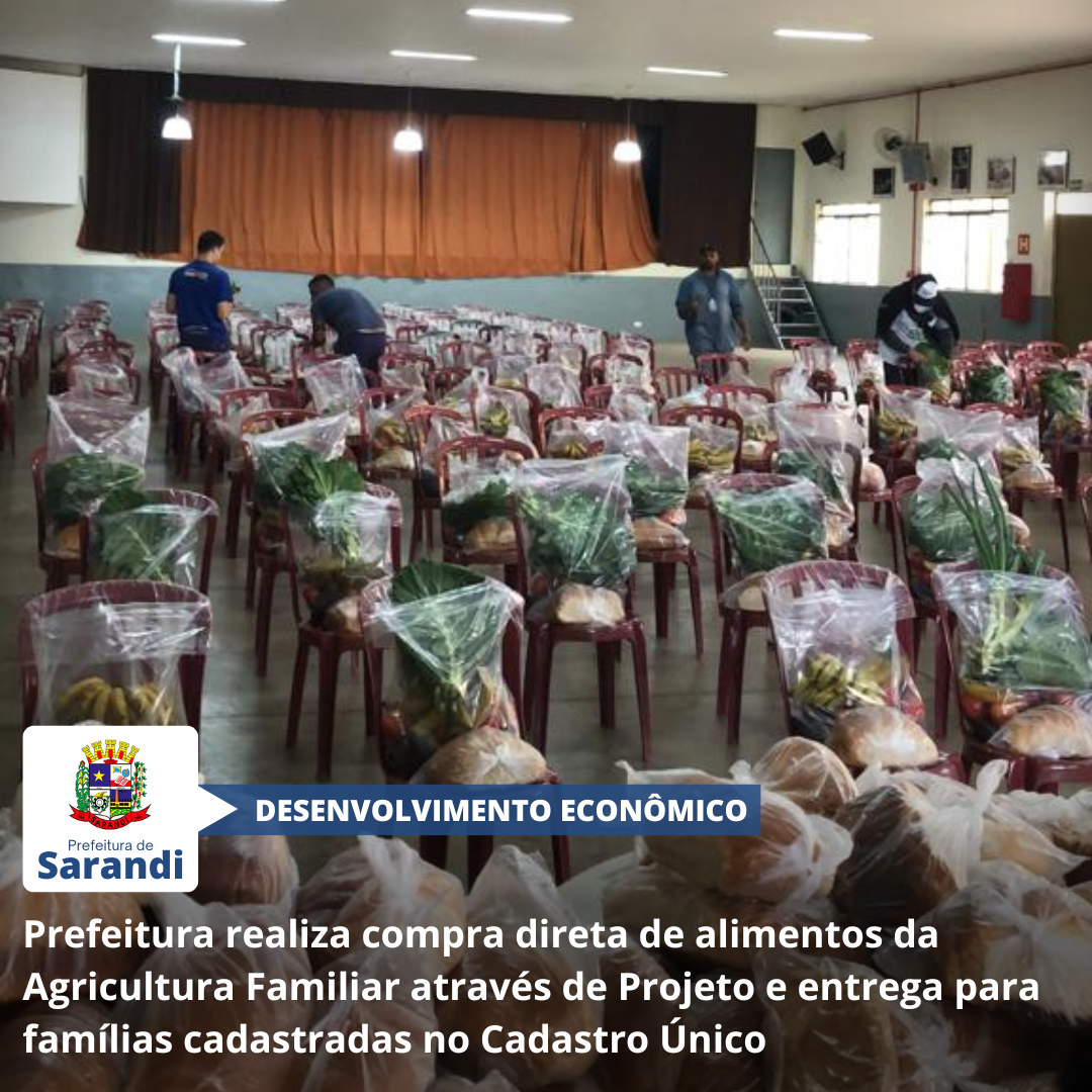 Prefeitura realiza compra direta de alimentos da Agricultura Familiar através de Projeto e entrega para famílias cadastradas no Cadastro Único